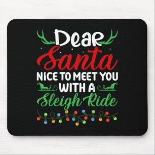 Lieber Santa Nice, um mit Ihnen einen Schlittenfah Mousepad