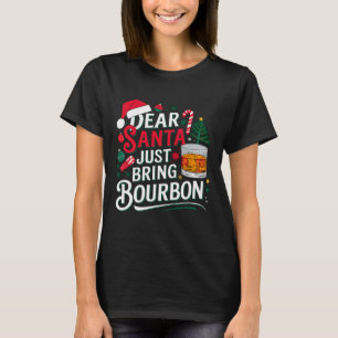 Lieber Weihnachten bringen Bourbon Weihnachtscosut T-Shirt