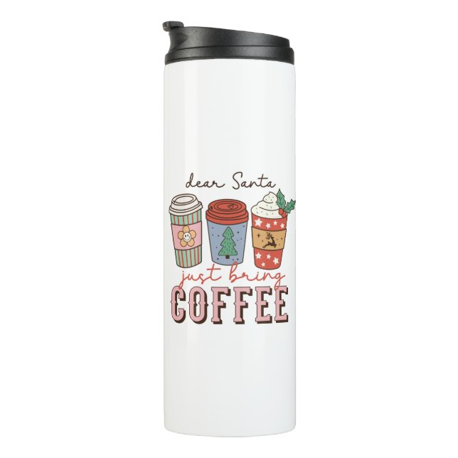 Lieber Weihnachten bringen Kaffee Weihnachten. Thermosbecher (Nach rechts gedreht)
