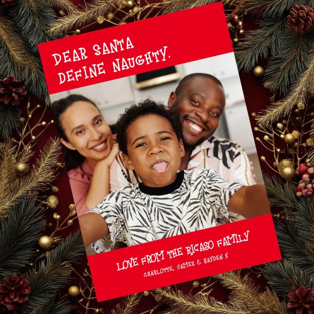 Lieber Weihnachten definieren Schönes Foto Weihnac (Dear Santa Define Naughty Photo Christmas Holiday Card
by Ricaso. Fun photo cards printed or digital)