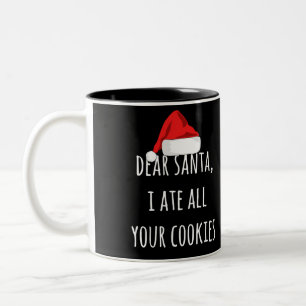 Lieber Weihnachten Ich aß alle Ihre Kekse Funny Ch Zweifarbige Tasse