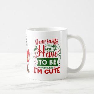 Lieber Weihnachten Ich bin Niedlich Weihnachts-Zit Kaffeetasse