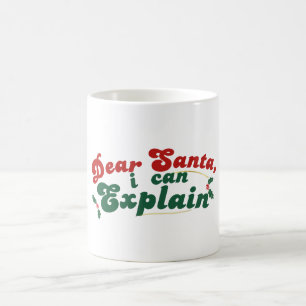 Lieber Weihnachten, ich kann erklären - Weihnachte Kaffeetasse
