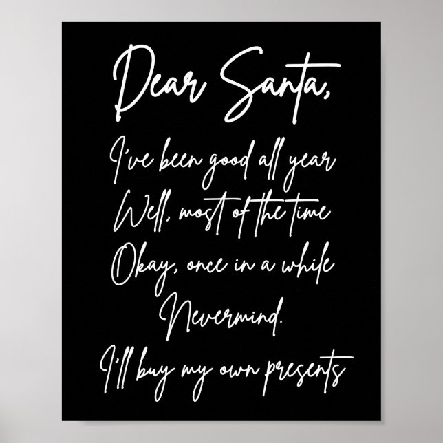 Lieber Weihnachten Ich kaufe mein eigenes Zeug Wei Poster (Vorne)