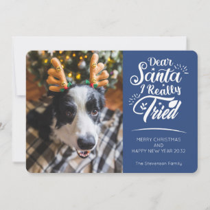 Lieber Weihnachten Ich versuchte Hund Foto Spaß We