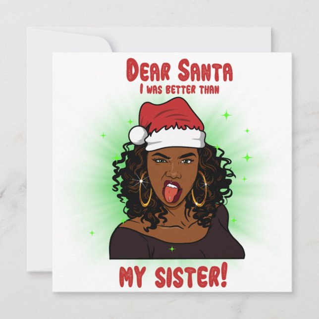 Lieber Weihnachten Ich war besser als meine Schwes (Vorderseite)