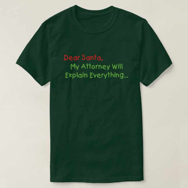 Lieber Weihnachten, mein Anwalt wird erklären - Fu T-Shirt (Design vorne)