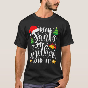 Lieber Weihnachten, mein Bruder hat es lustig Weih T-Shirt
