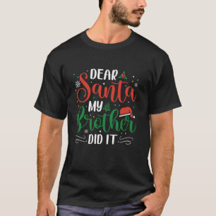 Lieber Weihnachten, mein Bruder hat es lustig Weih T-Shirt