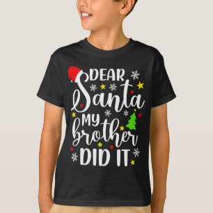 Lieber Weihnachten, mein Bruder hat es lustige Wei T-Shirt