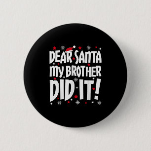 Lieber Weihnachten, mein Bruder hat es Shirt gesch Button