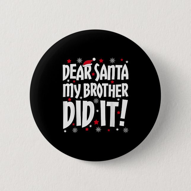 Lieber Weihnachten, mein Bruder hat es Shirt gesch Button (Vorderseite)