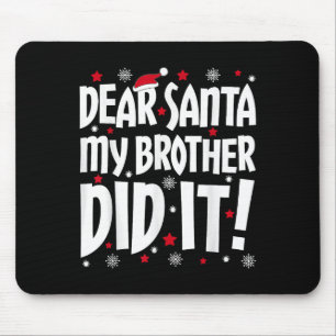 Lieber Weihnachten, mein Bruder hat es Shirt gesch Mousepad
