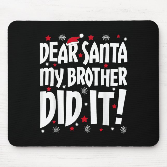 Lieber Weihnachten, mein Bruder hat es Shirt gesch Mousepad (Vorne)