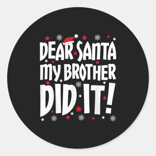Lieber Weihnachten, mein Bruder hat es Shirt gesch Runder Aufkleber (Vorderseite)