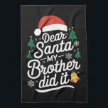 Lieber Weihnachten, mein Bruder hat es sonniges We Geschirrtuch<br><div class="desc">Lieber Weihnachten,  mein Bruder hat es lustig Weihnachten Pajama</div>