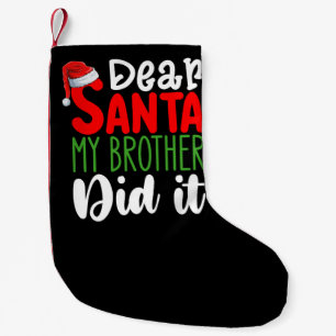 Lieber Weihnachten, mein Bruder hat es Weihnachten Kleiner Weihnachtsstrumpf