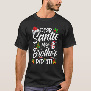 Lieber Weihnachten, mein Bruder hat Weihnachten Ni T-Shirt