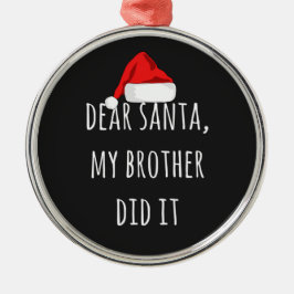 Lieber Weihnachten Mein Bruder tat es Weihnachten Ornament Aus Metall