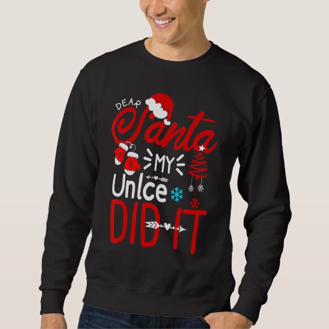 Lieber Weihnachten, mein Sohn hat es lustig Weihna Sweatshirt (Vorderseite)