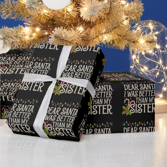 Lieber Weihnachten war besser als meine Schwester  Geschenkpapier (Feiertage)