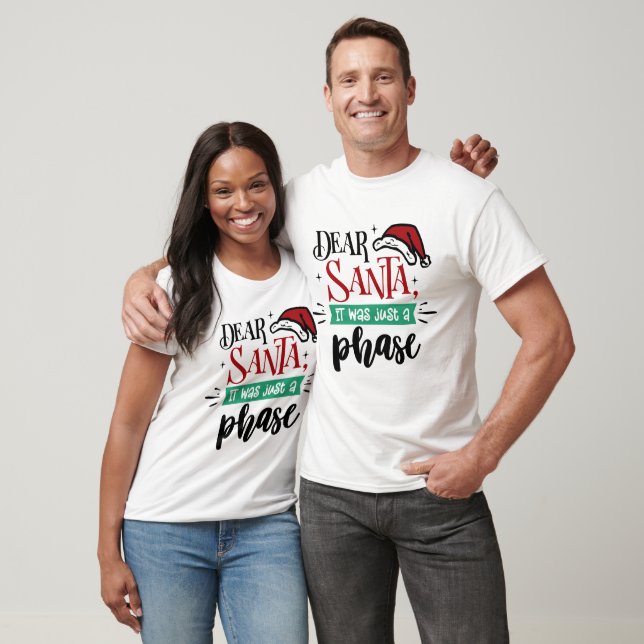 Lieber Weihnachten war es nur eine Phase | Christm T-Shirt (Unisex)
