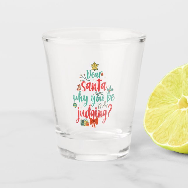 Lieber Weihnachten Warum du Weihnachten urteilst Schnapsglas (Vorderseite)