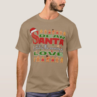 Lieber Weihnachten Was ist die Bedeutung von Liebe T-Shirt