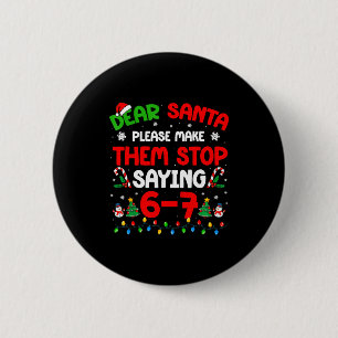 Lieber Weihnachtsmann 67 Meme Lustiges Weihnachten Button