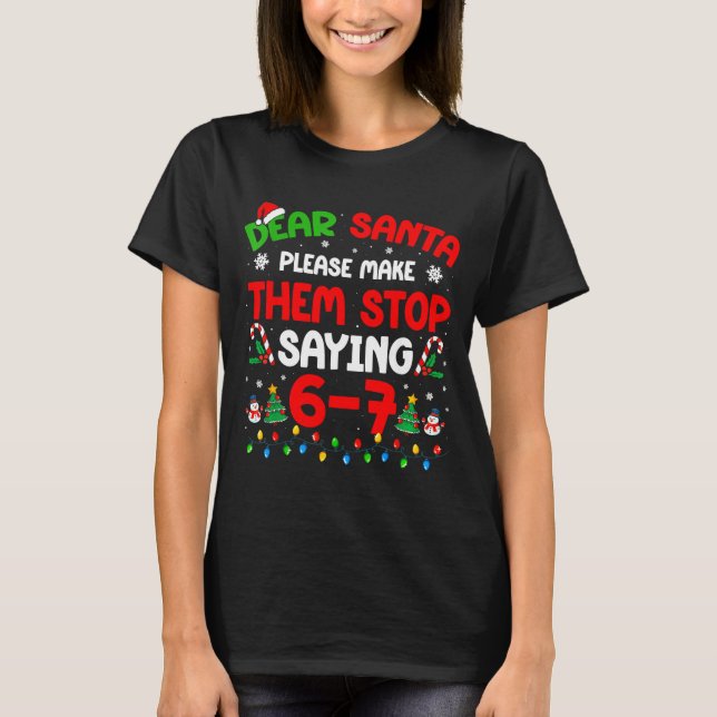 Lieber Weihnachtsmann 67 Meme Lustiges Weihnachten T-Shirt (Vorderseite)
