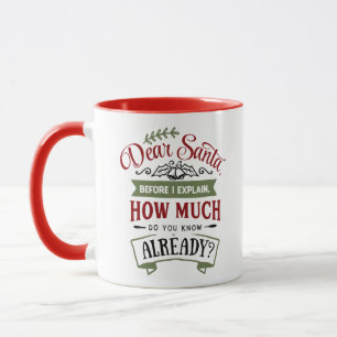 Lieber Weihnachtsmann, bevor ich das Weihnachtsang Tasse