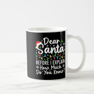 Lieber Weihnachtsmann, bevor ich erkläre, wie viel Kaffeetasse