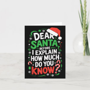 Lieber Weihnachtsmann, bevor ich erkläre, wie viel Karte