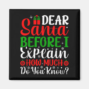 Lieber Weihnachtsmann, bevor ich erkläre, wie viel Magnet