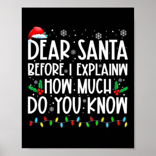 Lieber Weihnachtsmann, bevor ich erkläre, wie viel Poster