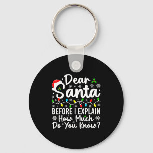 Lieber Weihnachtsmann, bevor ich erkläre, wie viel Schlüsselanhänger