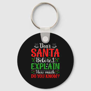 Lieber Weihnachtsmann, bevor ich erkläre, wie viel Schlüsselanhänger