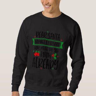 Lieber Weihnachtsmann, bevor ich erkläre, wie viel Sweatshirt