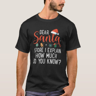 Lieber Weihnachtsmann, bevor ich erkläre, wie viel T-Shirt