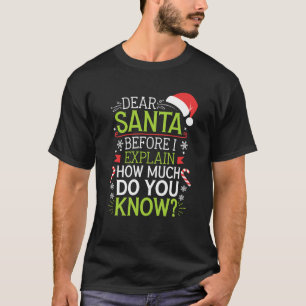 Lieber Weihnachtsmann, bevor ich erkläre, wie viel T-Shirt
