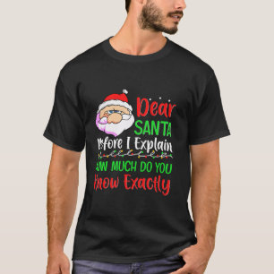 Lieber Weihnachtsmann, bevor ich erkläre, wie viel T-Shirt