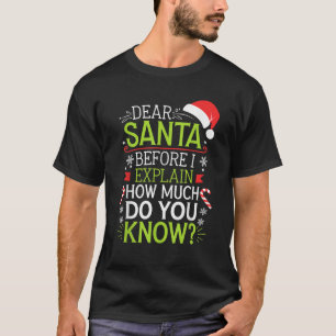 Lieber Weihnachtsmann, bevor ich erkläre, wie viel T-Shirt