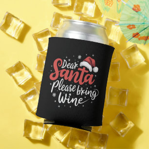 Lieber Weihnachtsmann Bitte bring Wein Weihnachten Dosenkühler