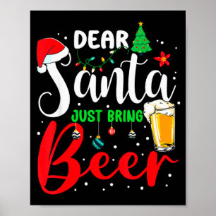 Lieber Weihnachtsmann bring einfach Bier Weihnacht Poster