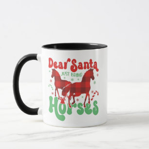 Lieber Weihnachtsmann bring einfach die Pferde Lus Tasse