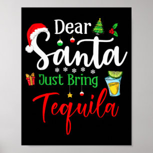 Lieber Weihnachtsmann bring einfach Tequila Lustig Poster