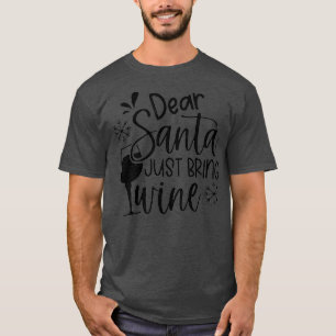 Lieber Weihnachtsmann Bringen Sie einen schönen We T-Shirt
