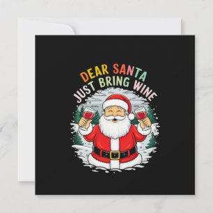 Lieber Weihnachtsmann, bringen Sie einfach Wein We Einladung