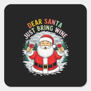 Lieber Weihnachtsmann, bringen Sie einfach Wein We Quadratischer Aufkleber