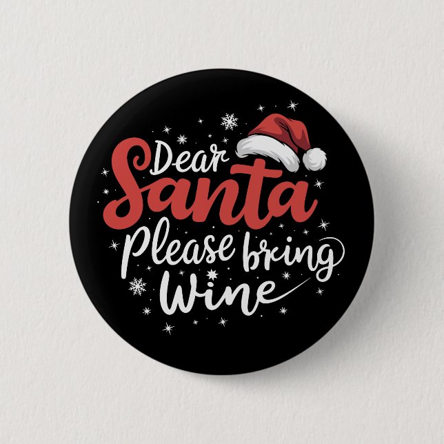 Lieber Weihnachtsmann bringen Sie Weihnachtsgeträn Button (Vorderseite)